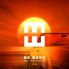 Go Back (feat. Hayley Warner) [Remixes] - Single by HEDEGAARD album reviews, ratings, credits