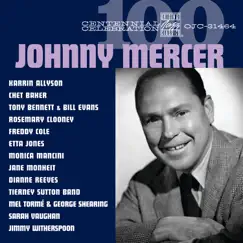 Centennial Celebration: Johnny Mercer by Various Artists album reviews, ratings, credits