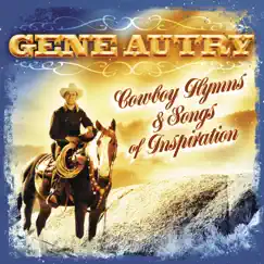Cowboy Hymns & Songs of Inspiration by Gene Autry album reviews, ratings, credits