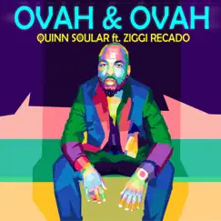 Ovah & Ovah (feat. Ziggi Recado) - Single by Quinn Soular album reviews, ratings, credits