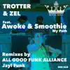 My Path (Remixes) - Single [feat. Awoke & Smoothie] - Single album lyrics, reviews, download