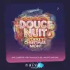 Douce nuit (A Crazy Christmas Night) album lyrics, reviews, download