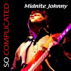 So Complicated by Midnite Johnny album reviews, ratings, credits