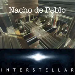 Interstellar - Single by Nacho de Pablo album reviews, ratings, credits