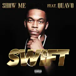 Show Me (feat. Quavo) Song Lyrics