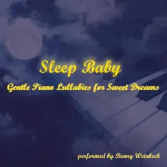 Sleep Baby by Benny Weinbeck album reviews, ratings, credits