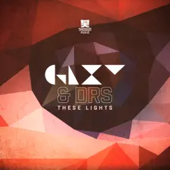 These Lights - Single by GLXY & DRS album reviews, ratings, credits