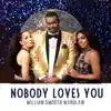 Nobody Loves You Like I Do - Single album lyrics, reviews, download