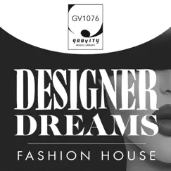 Designer Dreams Fashion House by Chase Baker & Aaron David Anderson album reviews, ratings, credits