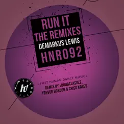 Run It (The Remixes) [Trevor Gordon Remix] Song Lyrics