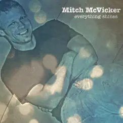 Everything Shines - Single by Mitch McVicker album reviews, ratings, credits