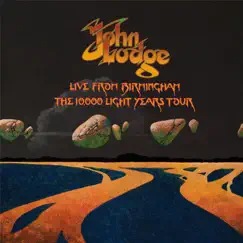 Live from Birmingham: The 10,000 Light Years Tour by John Lodge album reviews, ratings, credits