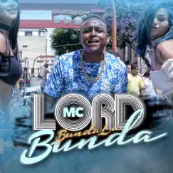 Bunda La Bunda - Single by MC Lord album reviews, ratings, credits