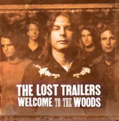 Welcome to the Woods by The Lost Trailers album reviews, ratings, credits