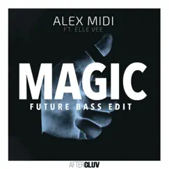 Magic (feat. Elle Vee) [Future Bass Edit] Song Lyrics