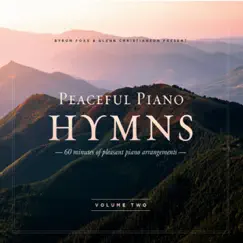 Peaceful Piano Hymns, Vol. 2 by Byron Foxx & Glenn Christianson album reviews, ratings, credits