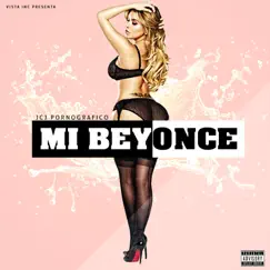 Mi Beyonce - Single by Jcj Pornografico album reviews, ratings, credits