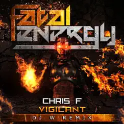 Vigilant (DJ W Remix) - Single by Chris F. album reviews, ratings, credits