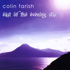 East of the Evening Star by Colin Farish album reviews, ratings, credits