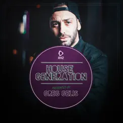 House Generation Presented by Greg Gelis by Various Artists album reviews, ratings, credits