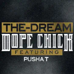 Dope Chick (feat. Pusha T) - Single by The-Dream album reviews, ratings, credits