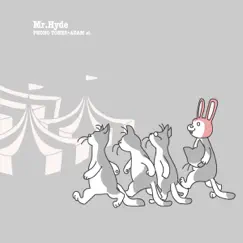 Mr. Hyde - EP by PHONO TONES × ADAM at album reviews, ratings, credits