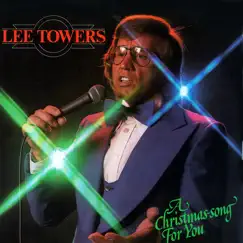 A Christmas Song for You (Remastered) by Lee Towers album reviews, ratings, credits