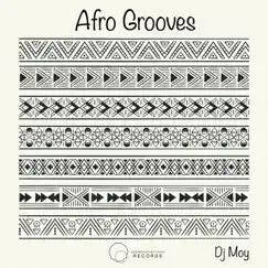 Afro Grooves - EP by Dj Moy album reviews, ratings, credits