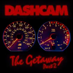 The Getaway, Pt. 2 - EP by Dashcam album reviews, ratings, credits