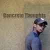 Concrete (feat. Aljay Luv & Loud Mouth) song lyrics