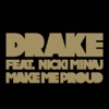 Make Me Proud (feat. Nicki Minaj) - Single album lyrics, reviews, download