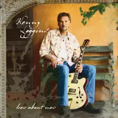 How About Now by Kenny Loggins album reviews, ratings, credits