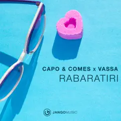 Rabaratiri - Single by Capo & Comes & VASSA album reviews, ratings, credits