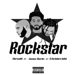 Rockstar (Spanish Remix) [feat. Versatil & Jamez Martin] Song Lyrics