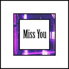 Miss You - Single by Devin Martin album reviews, ratings, credits