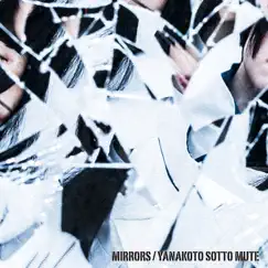 Mirrors by Yanakoto Sotto Mute album reviews, ratings, credits