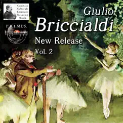 Giulio Briccialdi, Vol. 2 by Maurizio Bignardelli, Paola Quattrone, Gian Rosario Presutti, Fausto Quintabà, Paolo Pollastri, Manlio Pinto, Raffaele Bifulco & Diego Procoli album reviews, ratings, credits