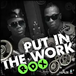 Put in the Work - Single by RDX album reviews, ratings, credits