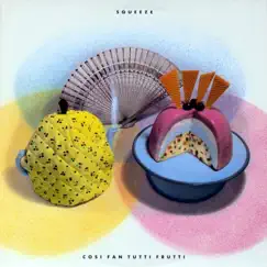 Cosi Fan Tutti Frutti by Squeeze album reviews, ratings, credits