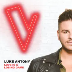 Love Is A Losing Game (The Voice Australia 2018 Performance / Live) Song Lyrics