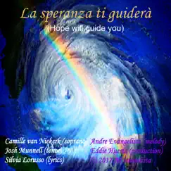 La Speranza Ti Guiderà - Single by Camille Van Niekerk & Josh Munnell album reviews, ratings, credits