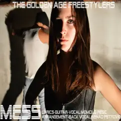 Mess - Single by Golden Age Freestylers album reviews, ratings, credits