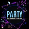 Party (feat. Gloomy Grade) - Single album lyrics, reviews, download