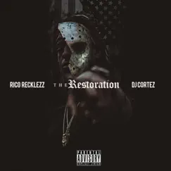 Tha Restoration by Rico Recklezz & DJ Cortez album reviews, ratings, credits