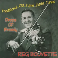 Drops of Brandy by Reg Bouvette album reviews, ratings, credits