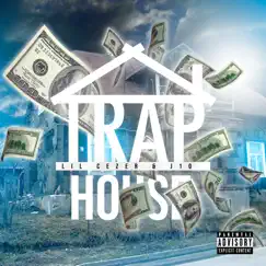 Trap House (feat. J-10) - Single by Lil Cezer album reviews, ratings, credits