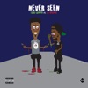 Never Seen (feat. 21 Savage) - Single album lyrics, reviews, download