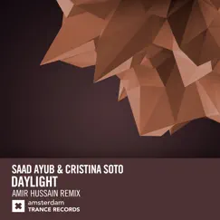 Daylight (Amir Hussain Remix) - Single by Saad Ayub & Cristina Soto album reviews, ratings, credits