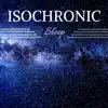 Isochronic Sleep - Lucid Dreaming Relaxing Songs, Sound of Nature for Brainwave Entrainment album lyrics, reviews, download