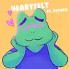 Heartfelt (feat. TOFUKU) - Single album lyrics, reviews, download